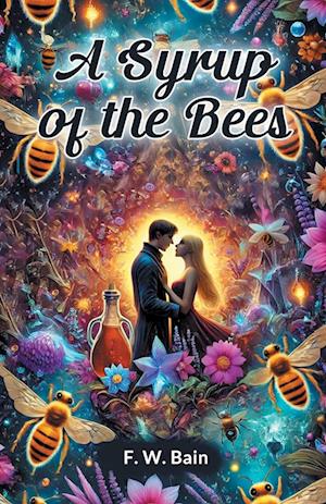 Cover for F. W. Bain · A Syrup of the Bees (Paperback Book) (2024)