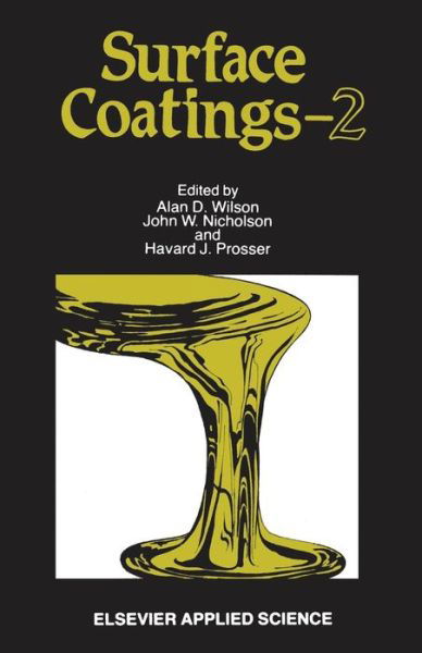 A D Wilson · Surface Coatings-2 (Paperback Book) [Softcover reprint of the original 1st ed. 1988 edition] (2011)