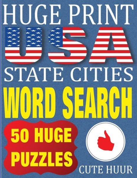 Cover for Cute Huur · Huge Print USA State Cities Word Search (Pocketbok) (2018)