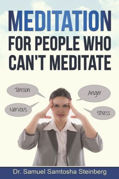 Cover for Meditation For People Who Can't Meditate (Buch) (2022)