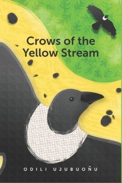 Cover for Odili Ujubuonu · Crows of the Yellow Stream (Paperback Book) (2021)