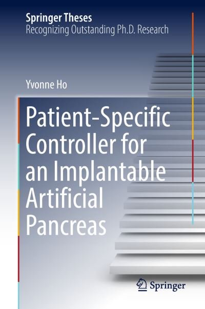Cover for Ho · Patient Specific Controller for an Implantable Artificial Pancreas (Book) [1st ed. 2019 edition] (2018)