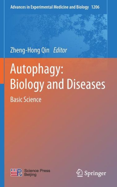 Cover for Autophagy · Autophagy: Biology and Diseases: Basic Science - Advances in Experimental Medicine and Biology (Gebundenes Buch) [1st ed. 2019 edition] (2020)