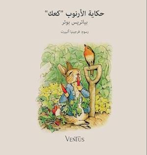 I Racconti Della Torta Di Coniglietto. Ediz. Araba - Beatrix Potter - Books -  - 9791256331017 - April 23, 2025