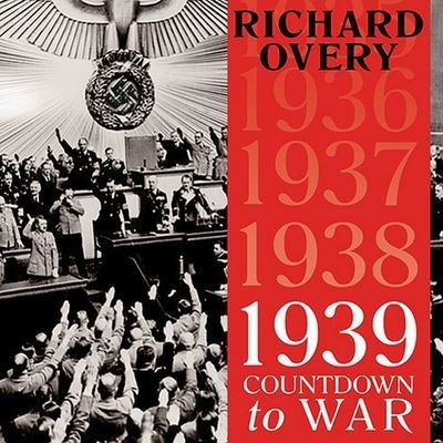 1939 - Richard Overy - Music - TANTOR AUDIO - 9798200104017 - September 23, 2010