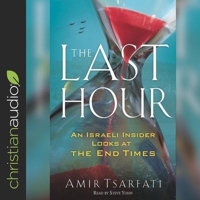 Cover for Amir Tsarfati · The Last Hour (CD) (2018)