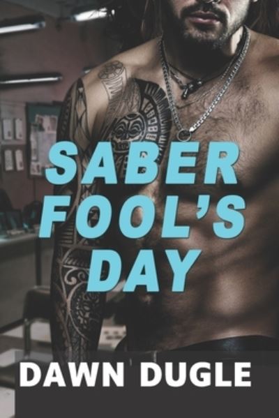 Cover for Dawn Dugle · Saber Fool's Day: Saber Sisters Book 4 - Saber Sisters (Paperback Book) (2022)