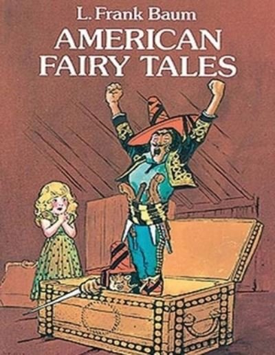 Cover for Lyman Frank Baum · American Fairy Tales (Annotated) (Paperback Bog) (2021)