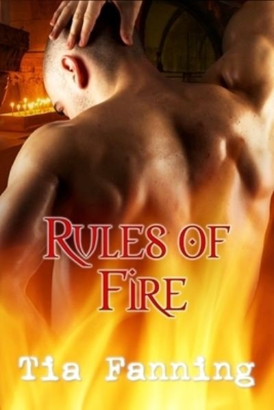 Cover for Tia Fanning · Rules of Fire (Taschenbuch) (2020)