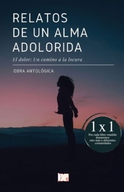 Cover for Autores Varios · Relatos de un alma adolorida (Paperback Book) (2021)