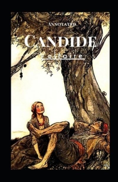 Cover for Francois-Marie Arouet Voltaire · Candide Annotated (Paperback Book) (2021)