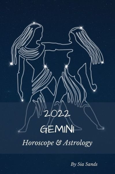Cover for Sia Sands · Gemini 2022 (Taschenbuch) (2021)