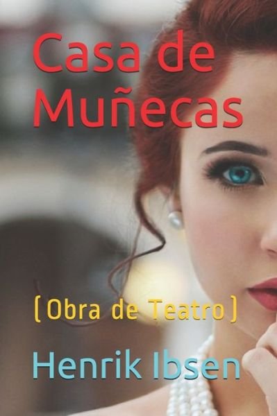 Cover for Henrik Ibsen · Casa de Munecas (Paperback Book) (2021)