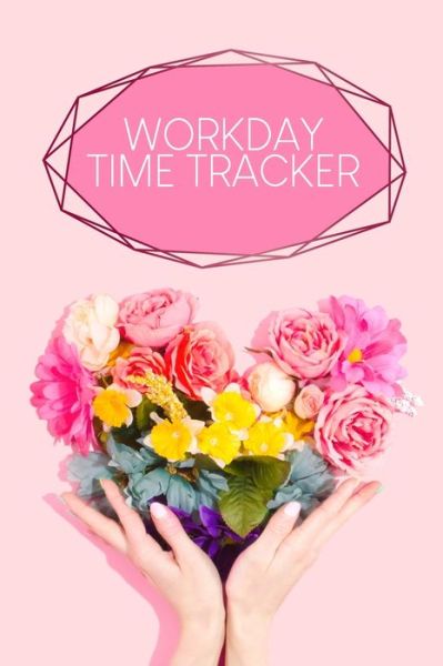 Workday Time Tracker - Gerda Wagner - Książki - Independently Published - 9798603613017 - 24 stycznia 2020