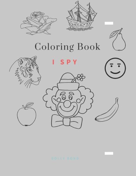 Cover for Dolly Bond School · Coloring Book - I Spy (Paperback Book) (2020)