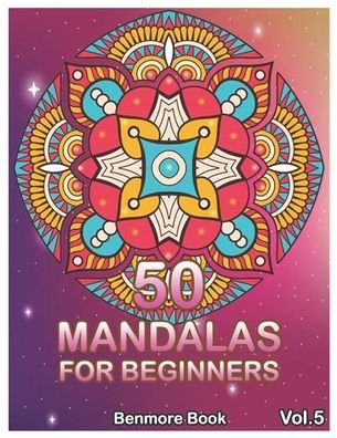 Cover for Benmore Book · 50 Mandalas For Beginners (Paperback Bog) (2020)