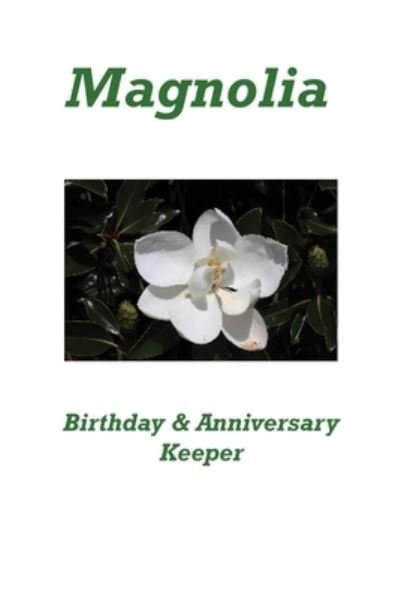 Cover for Karen Rhodes · Magnolia Birthday &amp; Anniversary Keeper (Pocketbok) (2020)