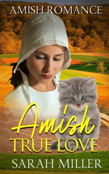 Cover for Sarah Miller · Amish True Love (Paperback Book) (2020)