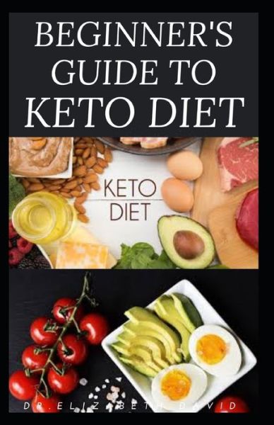 Cover for Dr Elizabeth David · Beginner's Guide to Keto Diet (Paperback Book) (2020)