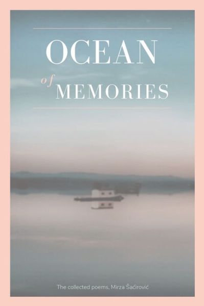 Cover for Mirza Sacirovic · Ocean of memories (Paperback Book) (2020)