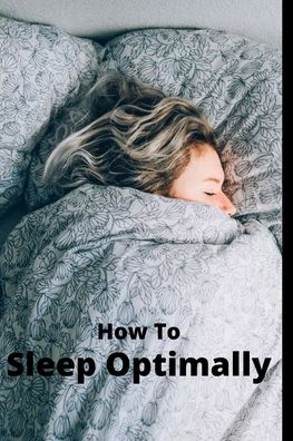 Cover for Susan Jones · How To Sleep Optimally (Paperback Book) (2020)