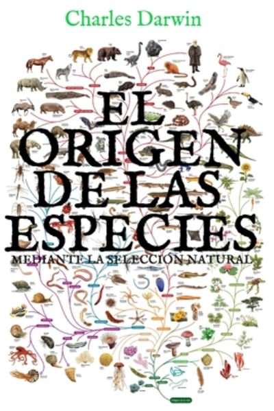Cover for Charles Darwin · El origen de las especies mediante la seleccion natural: (Edicion completa y anotada) (Paperback Bog) (2020)