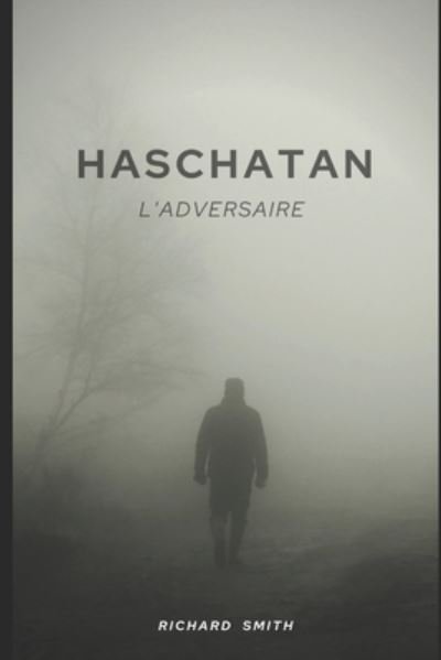 Cover for Richard Smith · Haschatan: (L'adversaire) (Paperback Book) (2020)