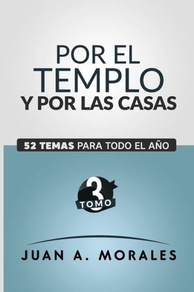 Cover for Juan A Morales · Por El Templo Y Por Las Casas (Paperback Bog) (2020)