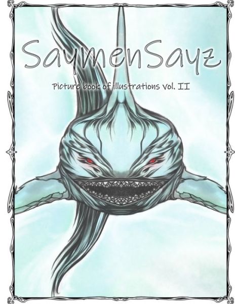 Cover for Saymensayz Original Art · SaymenSayz picture book of illustrations VOL. II: Beautiful fantasy creatures cover nr. 9 - Picturebook (Paperback Book) (2021)