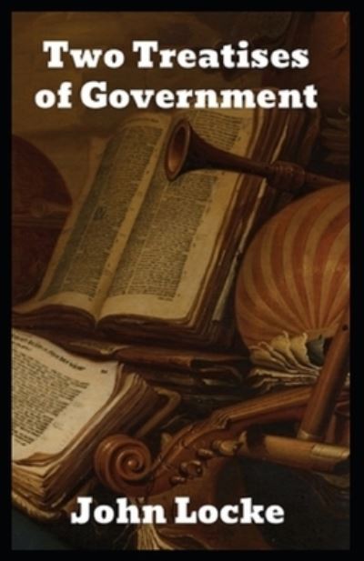 Cover for John Locke · Two Treatises of Government (Paperback Book) [Illustrated edition] (2021)