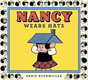 Cover for Ernie Bushmiller · Nancy Wears Hats (Paperback Book) (2025)