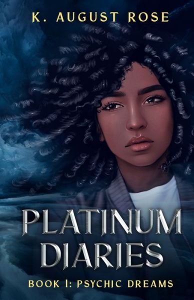 Cover for K August Rose · Platinum Diaries (Pocketbok) (2022)