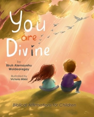 Cover for Biruh A Woldearegay · You Are Divine (Paperback Book) (2022)