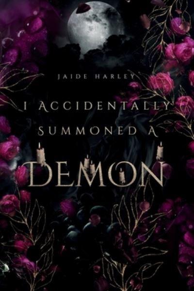 Cover for Jaide Harley · I Accidentally Summoned a Demon (Book) (2023)