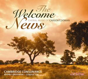 Cover for Cooman / Cambridge Consonance / Grossman · Welcome News: Choral Music of Cooman (CD) (2012)