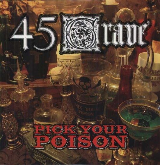 Pick Your Poison - 45 Grave - Musiikki - FRONTIER - 0018663108018 - tiistai 14. elokuuta 2012