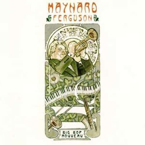 Cover for Maynard Ferguson · Big Bop Nouveau (LP) (2015)