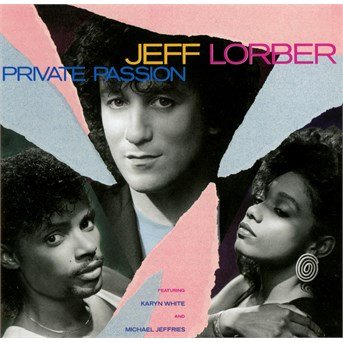 Cover for Lorber Jeff · Private Passion (CD) (2015)