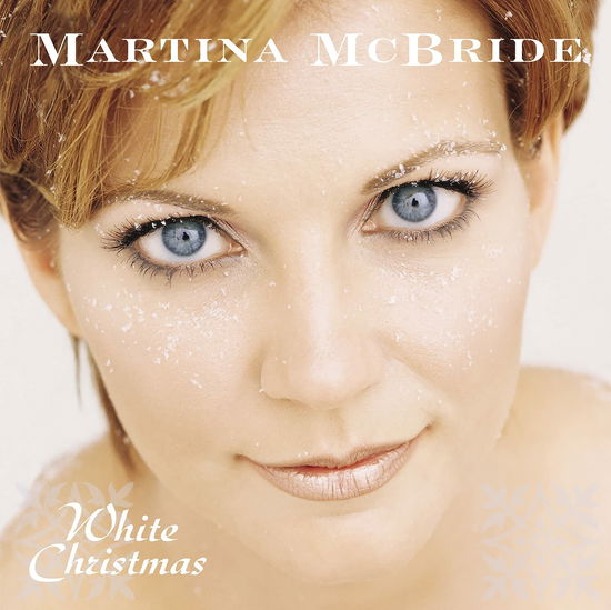 White Christmas - Martina Mcbride - Musiikki - LEGACY - 0194398814018 - perjantai 1. lokakuuta 2021