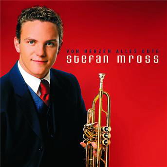Cover for Stefan Mross · Von Herzen Alles Gute (CD) (2004)