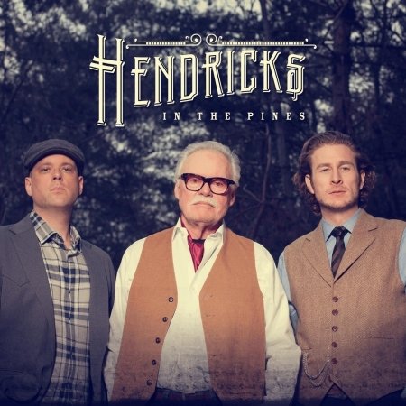 Cover for Hendricks · In the Pines (CD) (2013)