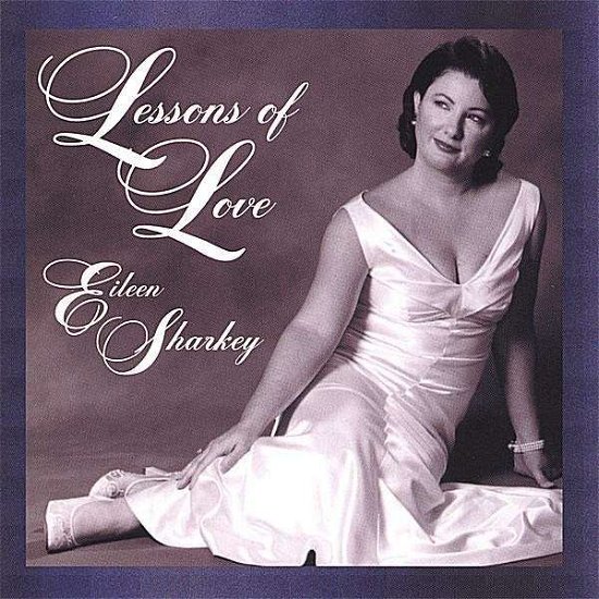 Lessons of Love - Eileen Sharkey - Music - CD Baby - 0634479202018 - June 19, 2001