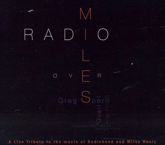 Radio over Miles - Greg Spero - Music - Katalyst Ent - 0639492600018 - March 20, 2012