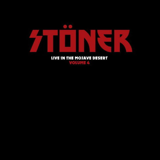 Stoner · Live In The Mojave Desert Volume 4 (Coloured Vinyl) (LP) [Coloured edition] (2021)