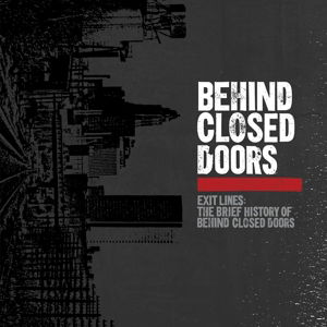 Cover for Behind Closed Doors · Exit Lines: The Brief History (red / Black Splatte (LP) (2017)