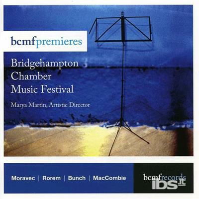 Cover for Moravec / Rorem / Franch-ballester / Guterman · Bcmf Premieres: Bridgehampton Chamber Music (CD) (2012)