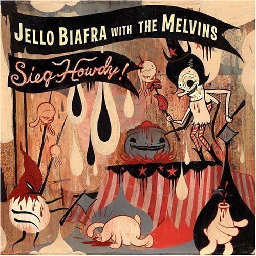 Cover for Jello With The Melvins Biafra · Sieg Howdy (LP) (2005)