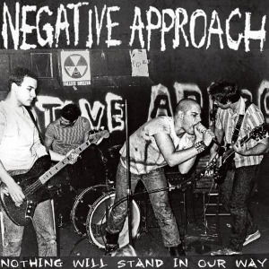 Cover for Negative Approach · Nothing Will Stand in Our Way (LP) [Reissue edition] (2012)