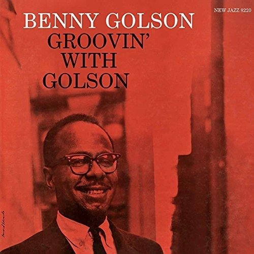 Groovin' with Golson - Benny Golson - Music - Analogue Productions - 0753088822018 - November 17, 2017