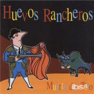 Cover for Huevos Rancheros · Muerte Del Toro (LP) (2020)